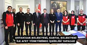 ORTAHİSAR BELEDİYESİ, KARTAL BELEDİYESİ İLE AFET YÖNETİMİNDE İŞBİRLİĞİ YAPACAK