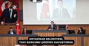 ORTAHİSAR BELEDİYESİ, TOKİ BORCUNU ÇÖZÜME KAVUŞTURDU