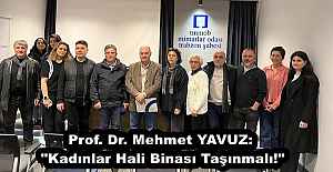 Prof. Dr. Mehmet YAVUZ: quot;Kadınlar...