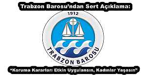 Trabzon Barosundan Sert Açıklama:...
