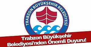 TRABZON BÜYÜKŞEHİR BELEDİYESİ'NDEN BASINA VE KAMUOYUNA DUYURU