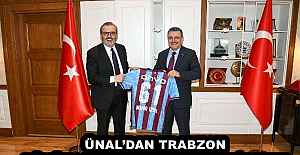 ÜNAL’DAN TRABZON BÜYÜKŞEHİR BELEDİYESİ’NE ZİYARET