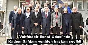 Vakfıkebir Esnaf Odası’nda Kadem Sağlam yeniden başkan seçildi
