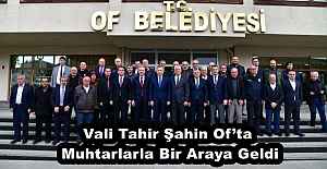 Vali Tahir Şahin Ofta Muhtarlarla...
