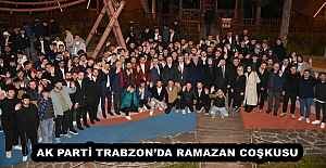 AK PARTİ TRABZON’DA RAMAZAN COŞKUSU