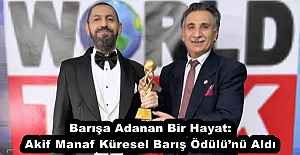 Barışa Adanan Bir Hayat: Akif Manaf Küresel Barış Ödülü’nü Aldı