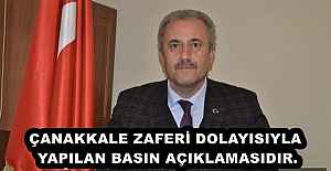 ÇANAKKALE ZAFERİ DOLAYISIYLA YAPILAN BASIN AÇIKLAMASIDIR.