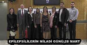 EPİLEPSİLİLERİN MİLADİ GÜNÜ;28 MART
