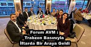 Forum AVM : Trabzon Basınıyla  İftarda...