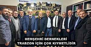 HEMŞEHRİ DERNEKLERİ TRABZON İÇİN ÇOK KIYMETLİDİR