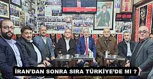 İRANDAN SONRA SIRA TÜRKİYEDE...