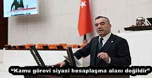 “Kamu görevi siyasi hesaplaşma alanı değildir”