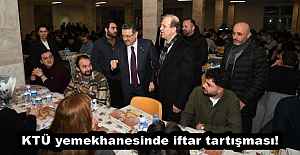 KTÜ yemekhanesinde iftar tartışması!