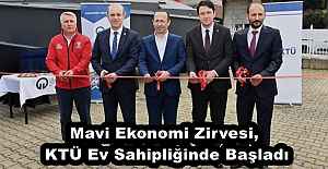 Mavi Ekonomi Zirvesi, KTÜ Ev Sahipliğinde...