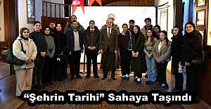 Şehrin Tarihi” Sahaya Taşındı