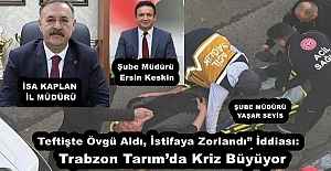 Teftişte Övgü Aldı, İstifaya Zorlandı”...