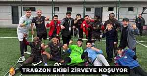 TRABZON EKİBİ ZİRVEYE KOŞUYOR