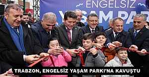 TRABZON, ENGELSİZ YAŞAM PARKI#039;NA...