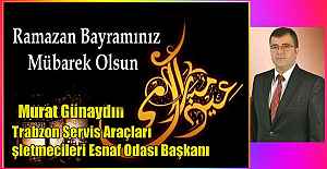 Trabzon Servis Araçları İşletmecileri Esnaf Odası Başkanı Murat Günaydın