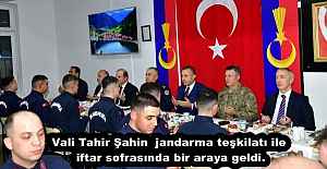 Vali Tahir Şahin  jandarma teşkilatı ile iftar sofrasında bir araya geldi.