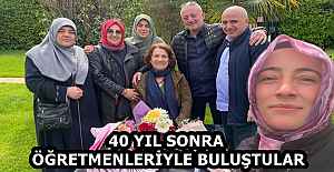 40 YIL SONRA ÖĞRETMENLERİYLE BULUŞTULAR