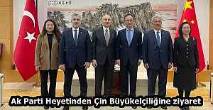Ak Parti Heyetinden Çin Büyükelçiliğine ziyaret 