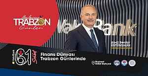 Ankara’da Trabzon Günleri zirveye dönüşüyor!  Finans ve İş Dünyası, Trabzon Günleri’nde… VakıfBank Genel Müdürü Üstünsalih, 61 Sohbet’te…
