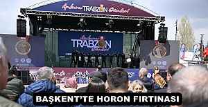 BAŞKENT’TE HORON FIRTINASI