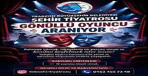 BÜYÜKŞEHİR TİYATROSU İÇİN YENİ YETENEKLER ARANIYOR