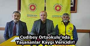 Cudibey Ortaokulu’nda Yaşananlar Kaygı Vericidir!