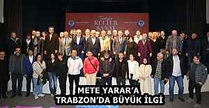METE YARAR’A TRABZON’DA BÜYÜK İLGİ