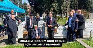 MUALLİM İBRAHİM CÛDÎ EFENDİ İÇİN...