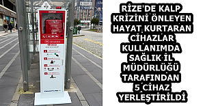 RİZE'DE KALP KRİZİNİ ÖNLEYEN HAYAT KURTARAN CİHAZLAR KULLANIMDA  SAĞLIK İL MÜDÜRLÜĞÜ TARAFINDAN 5 CİHAZ YERLEŞTİRİLDİ