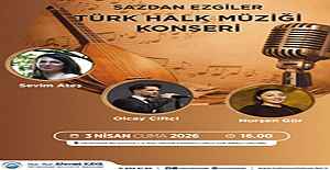 ‘SAZDAN EZGİLER KONSERİYLE,...