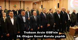 Trabzon Arsin OSB’nin 24. Olağan Genel Kurulu yapıldı