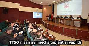 TTSO nisan ayı meclis toplantısı yapıldı