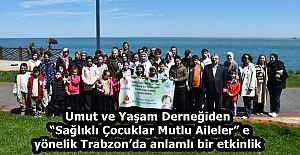 Umut ve Yaşam Derneğiden Sağlıklı...