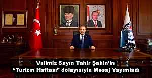 Valimiz Sayın Tahir Şahin’in “Turizm Haftası” dolayısıyla Mesaj Yayımladı