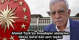 Ahmet Türk’ün Amedspor sözlerine Oktay Saral'dan sert tepki: Haddini bileceksin