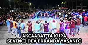 AKÇAABAT’TA KUPA SEVİNCİ DEV EKRANDA YAŞANDI