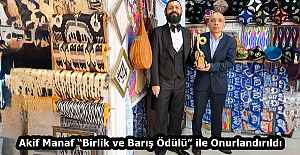 Akif Manaf Birlik ve Barış Ödülü”...