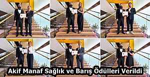 Akif Manaf Sağlık ve Barış Ödülleri Verildi