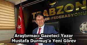 Araştırmacı Gazeteci Yazar Mustafa Durmuş’a Yeni Görev