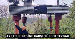 AYI TEHLİKESİNE KARŞI YÜKSEK TEZGAH