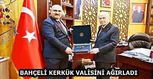 BAHÇELİ KERKÜK VALİSİNİ AĞIRLADI
