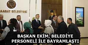 BAŞKAN EKİM, BELEDİYE PERSONELİ İLE BAYRAMLAŞTI