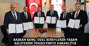 BAŞKAN GENÇ: ÖZEL BİREYLERİN YAŞAM KALİTESİNİ YÜKSELTMEYE KARARLIYIZ