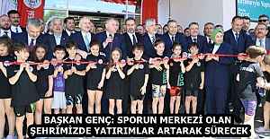 BAŞKAN GENÇ: SPORUN MERKEZİ OLAN ŞEHRİMİZDE YATIRIMLAR ARTARAK SÜRECEK