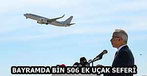 BAYRAMDA BİN 506 EK UÇAK SEFERİ