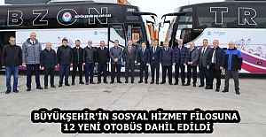 BÜYÜKŞEHİR'İN SOSYAL HİZMET FİLOSUNA 12 YENİ OTOBÜS DAHİL EDİLDİ